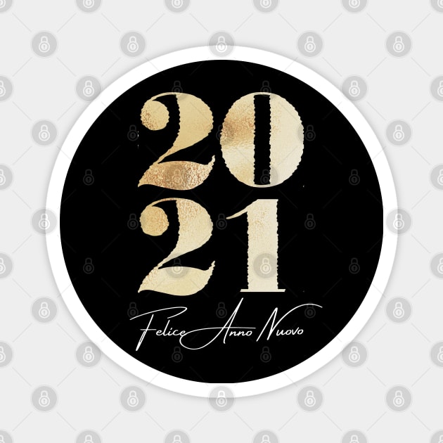 Felice Anno Nuovo 2021 Magnet by AnastasioArts